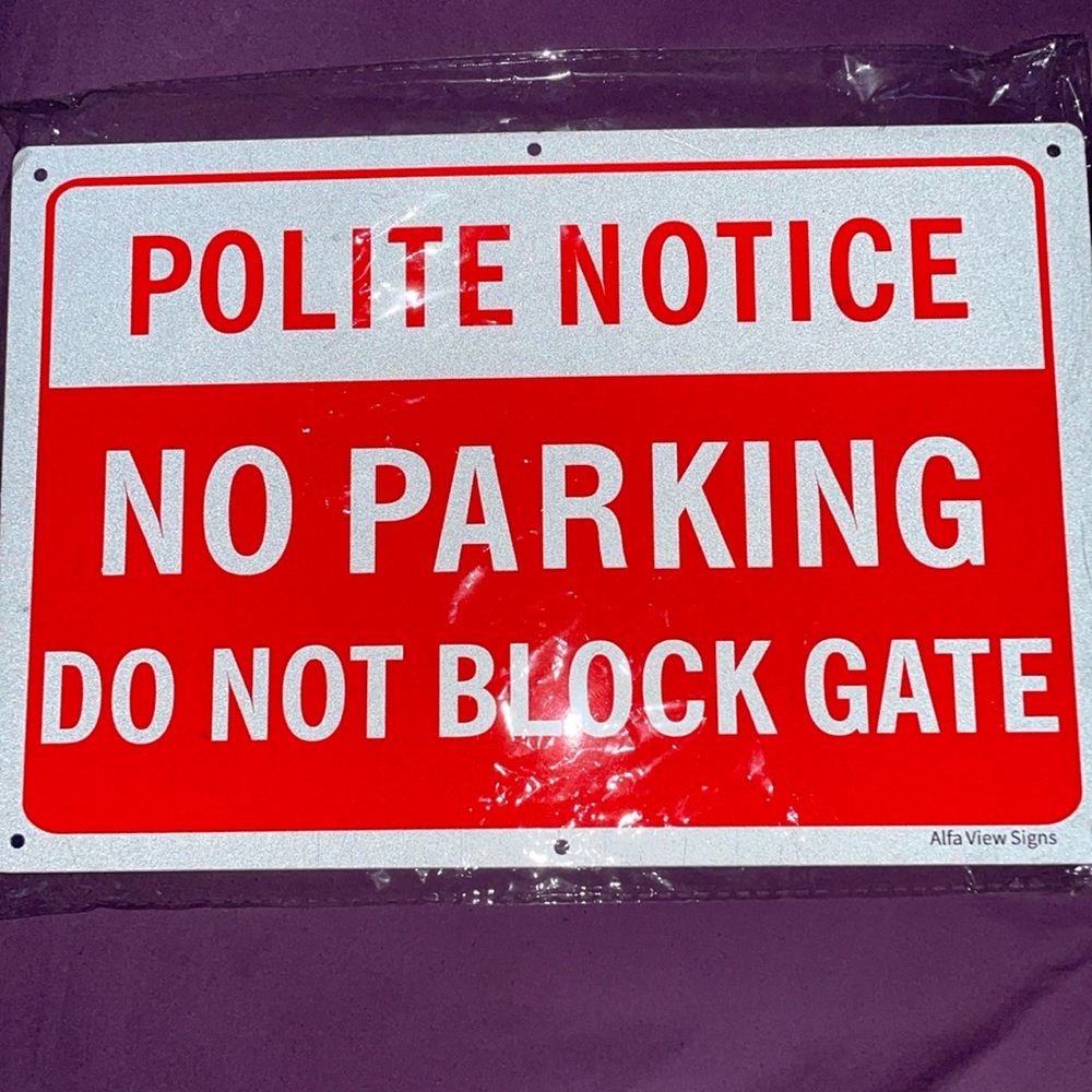 Metal New Sign POLITE NOTICE NO PARKING DO NOT BLOCK GATE By Alfa View Signs